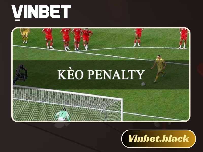 Kèo Penalty